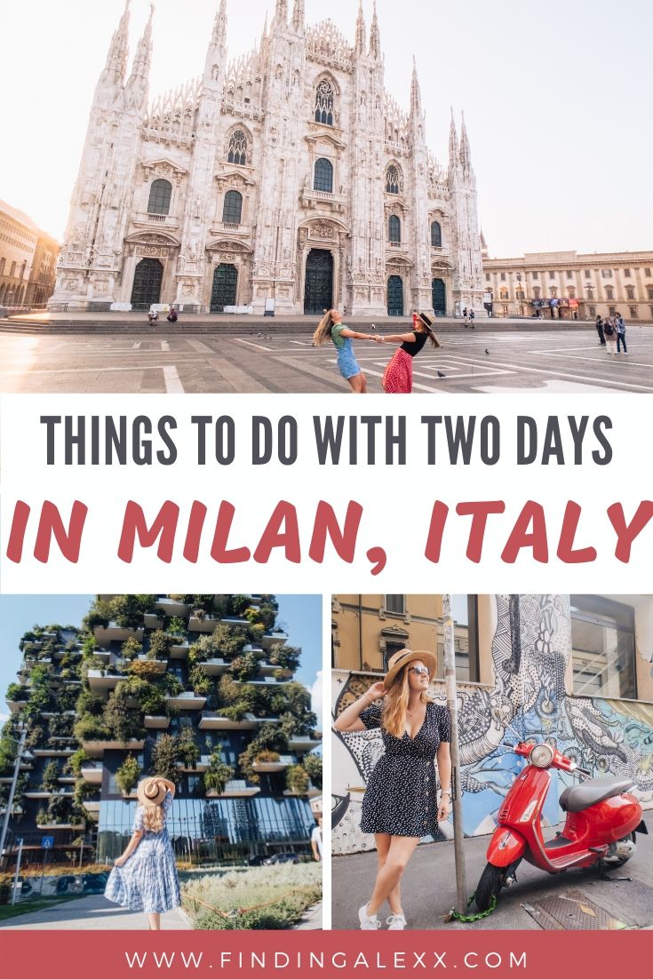 2 Days In Milan: The Perfect Milan Itinerary – Finding Alexx Travel Blog